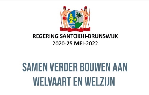 Booklet 2 JAAR Regering Santokhi-Brunswijk 2020-25 MEI-2022 - Samen verder bouwen aan WELVAART EN WELZIJN 2020-2022